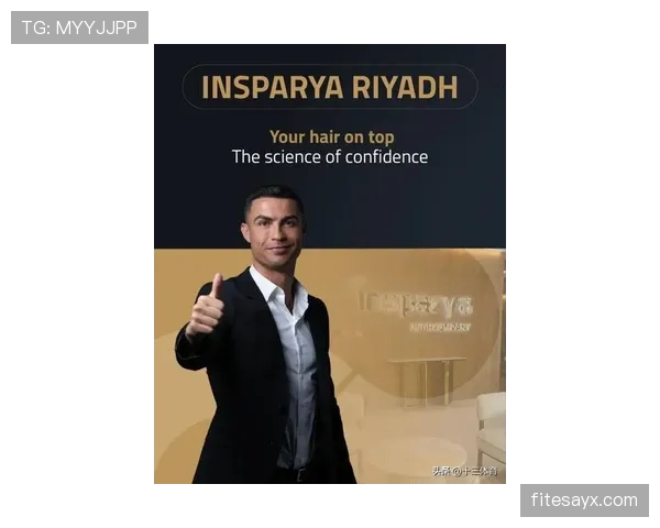 C罗商业代言矩阵持续扩展 全球品牌合作保持稳健增长